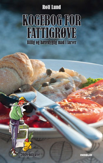 "Kogebog for Fattigrøve" blev udgivet allerførste gang i 1992... .. . 